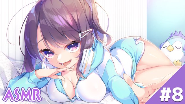 【ASMR】地夏ちゃんとの癒しの時間 【#8】